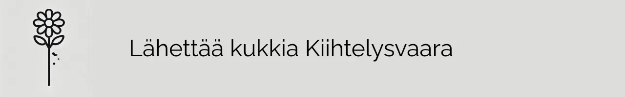 Lähettää kukkia Kiihtelysvaara